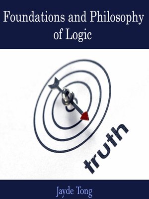 cover image of Foundations and Philosophy of Logic